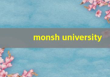 monsh university